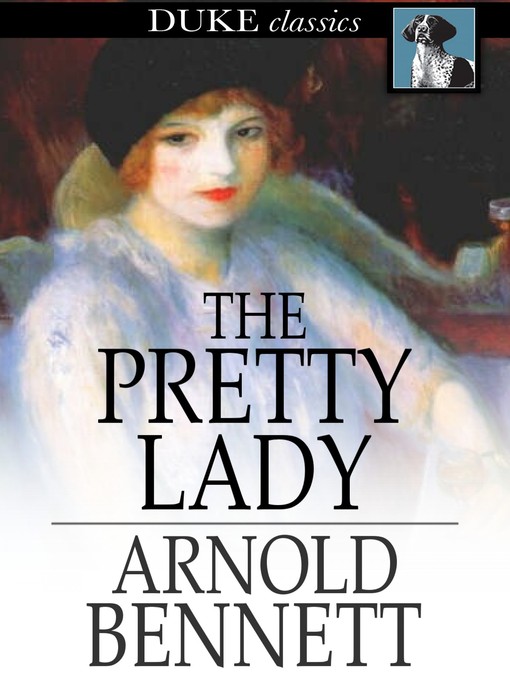 Title details for The Pretty Lady by Arnold Bennett - Available